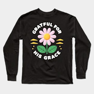 His grace Long Sleeve T-Shirt